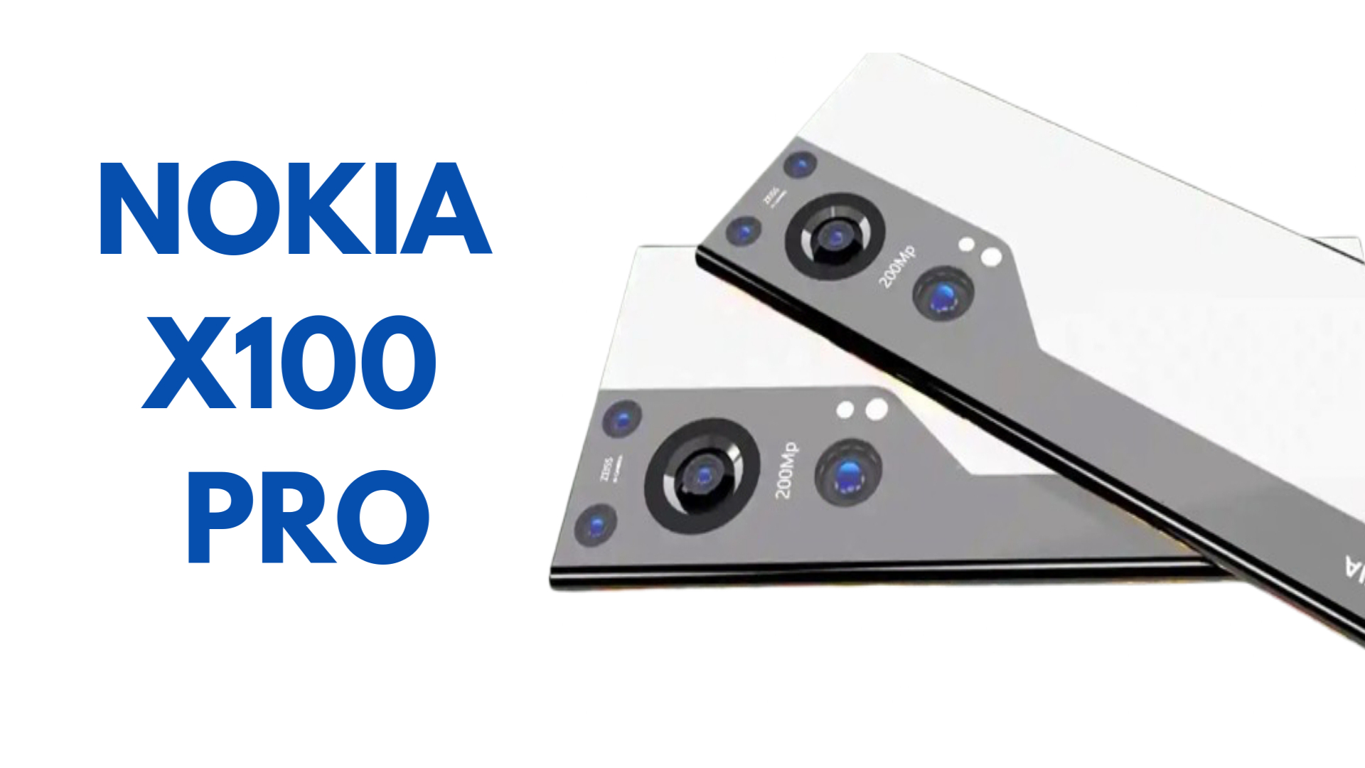 Nokia X100 Pro: Unveiling the Powerful Smartphone with a 500MP Camera and 7000mAh Battery