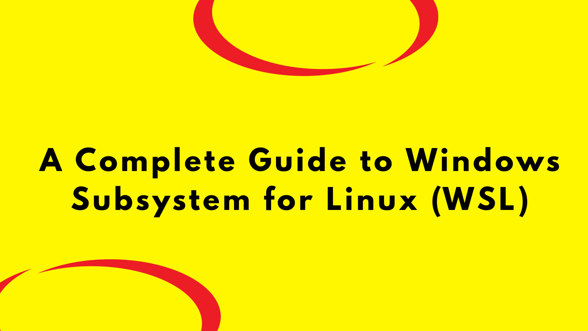 A Complete Guide to Windows Subsystem for Linux (WSL) | Bigsansar