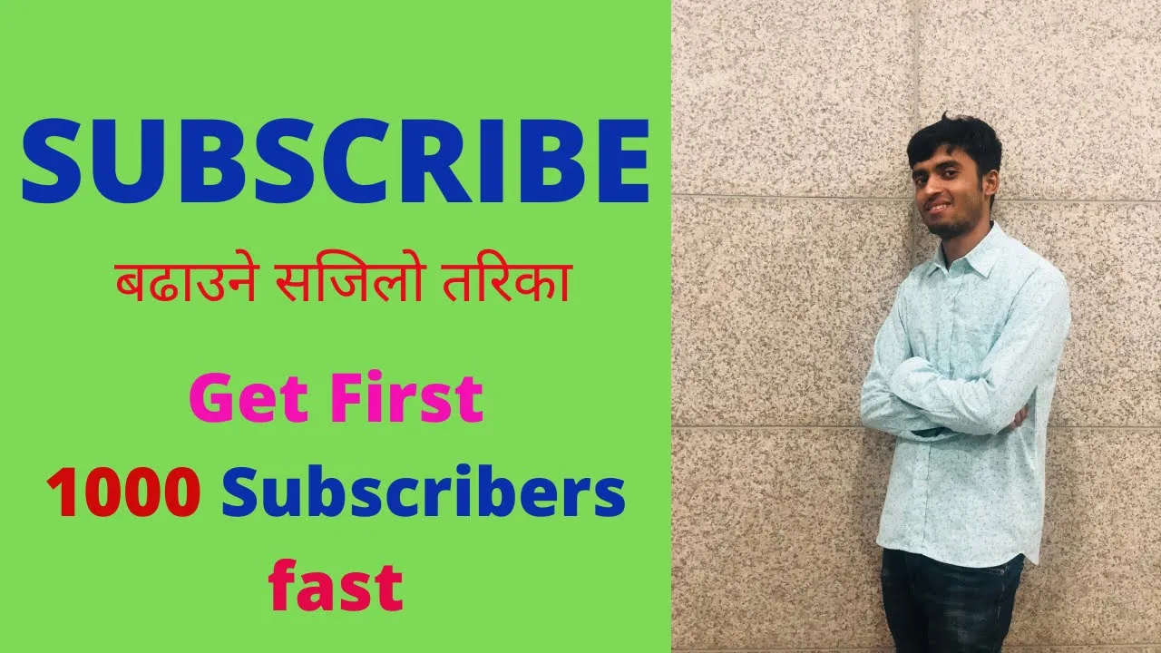 subscribe बढाउने सजिलो तरिका | How To Get First 1000 Subscribes fast On Youtube